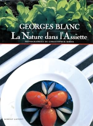 La nature dans l'assiette - Georges Blanc