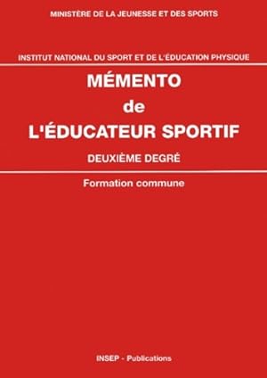 M mento de l' ducateur sportif/Deuxi me degr . : Formation commune - Pierre Albertini