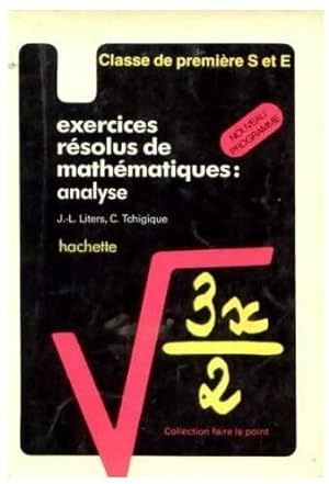 Exercices r solus de math matiques : Analyse - Jean-Louis Liters