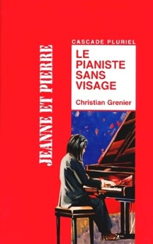 Le pianiste sans visage - Christian Grenier