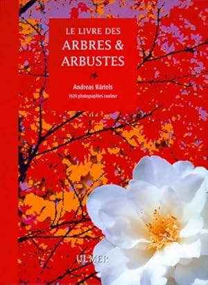 Livre des arbres & arbustes - Andreas Bartels