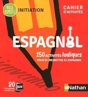 Espagnol Cahier d'activit?s - initiation - Juan Gonzales