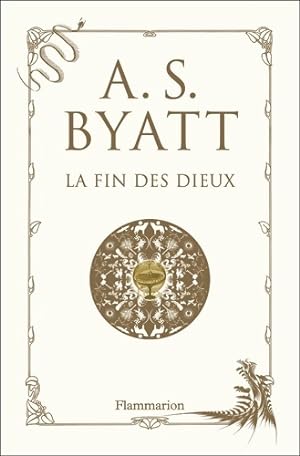 La Fin des dieux - A. S. Byatt