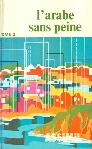 Seller image for L'arabe sans peine Tome II - Jean-Jacques Schmidt for sale by Book Hmisphres
