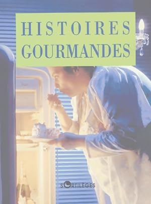 Histoires gourmandes - Fr d ric Coub s