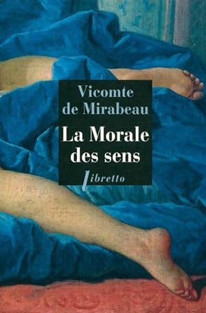 Seller image for La morale des sens - Honor?-Gabriel Riqueti Comte de Mirabeau for sale by Book Hmisphres