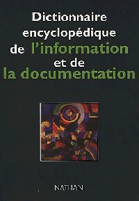 Dictionnaire encyclop?dique de l'information et de la documentation - Collectif