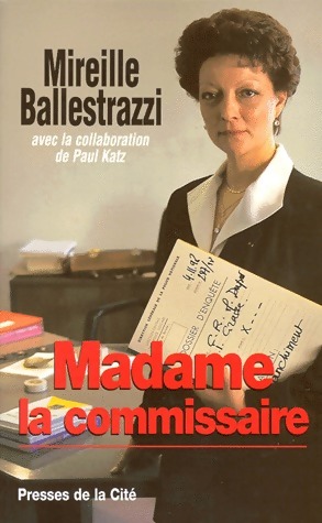 Madame la commissaire - Mireille Ballestrazzi