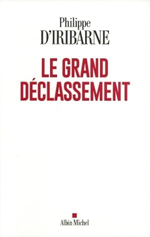 Le Grand D?classement - Philippe D' Iribarne
