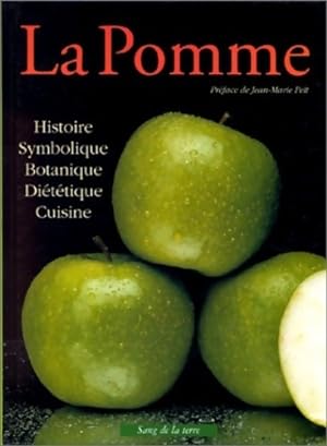 La Pomme : Histoire symbolique botanique di t tique cuisine - Henry Wasserman