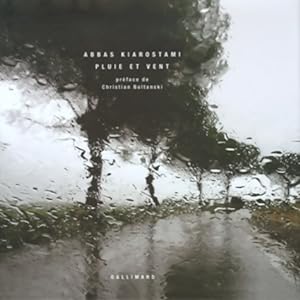 Pluie et vent - Abbas Kiarostami