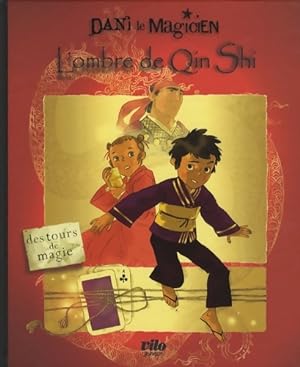 Dani le magicien Tome II : L'ombre de Qin Shi - Beno t Copp e