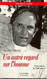 Image du vendeur pour Un autre regard sur l'homme - Maurice Zundel mis en vente par Book Hmisphres