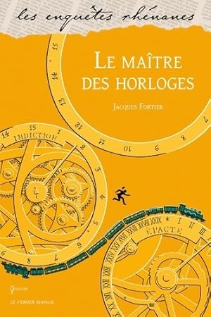 Image du vendeur pour Le ma?tre des horloges - Jacques Fortier mis en vente par Book Hmisphres