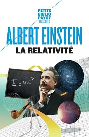 La Relativit  : Th orie de la relativit  restreinte et g n rale - Albert Einstein