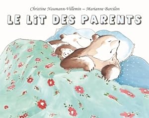 Le lit des parents - Christine Naumann-Villemin
