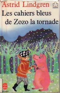 Les cahiers bleus de Zozo la Tornade - Astrid Lindgren