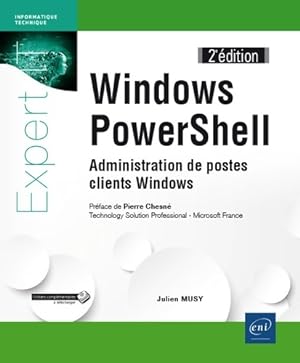 Windows PowerShell - Administration de postes clients Windows - Julien Musy