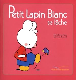 Petit Lapin Blanc se f?che - Marie-France Floury