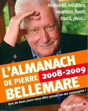 L'almanach de Pierre Bellemare 2008/2009 - Pierre Bellemare