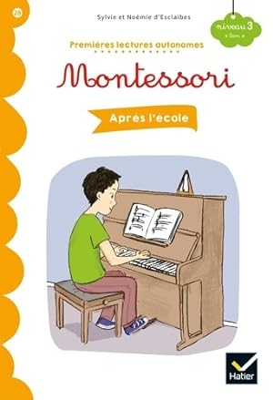 Premi res lectures autonomes Montessori Niveau 3 - Apr s l' cole - Sylvie D'Esclaibes