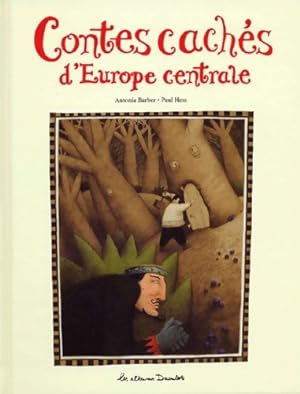Contes cach?s d'Europe centrale - Antonia Barber