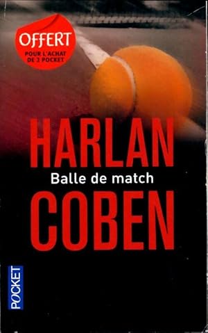 Seller image for Balle de match - Harlan Coben for sale by Book Hmisphres