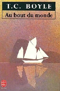 Seller image for Au bout du monde - Tom Coraghessan Boyle for sale by Book Hmisphres