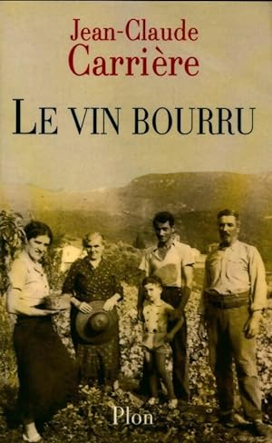 Le vin bourru - Jean-Claude Carri?re