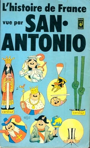 L'histoire de France vue par San-Antonio - San-Antonio