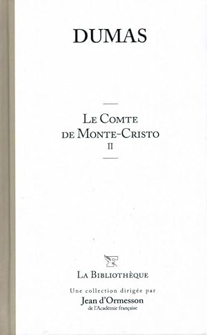 Le comte de Monte-Cristo Tome II - Alexandre Dumas