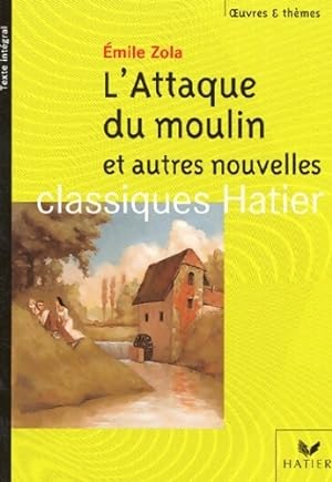 Bild des Verkufers fr L'attaque du moulin et autres nouvelles - Emile Zola zum Verkauf von Book Hmisphres