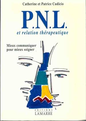 Seller image for PNL et relation th?rapeutique - Catherine Cudicio for sale by Book Hmisphres