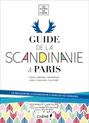 Guide de la Scandinavie ? Paris - Katia Barillot