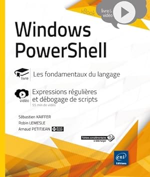 Windows PowerShell - Les fondamentaux du langage - Compl ment vid o : Expressions r guli res et d...