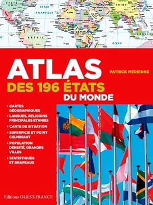 Atlas des 196 Etats du Monde - Patrick M?rienne