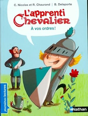 L'apprenti chevalier :   vos ordres ! (1) - R my Chaurand