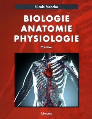 Biologie anatomie physiologie 6e ?d - Nicole Menche