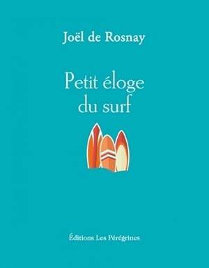 Petit  loge du surf - Jo l De Rosnay