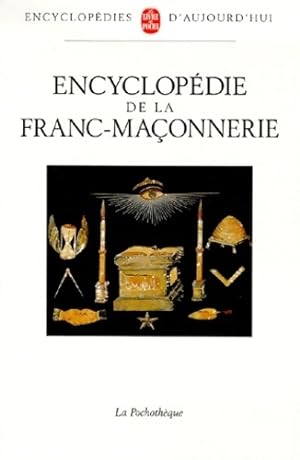 Encyclop die de la franc-ma onnerie - Collectif