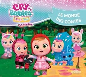 Cry Babies - Le Monde des contes - Album illustr  - D s 5 ans - IMC Toys