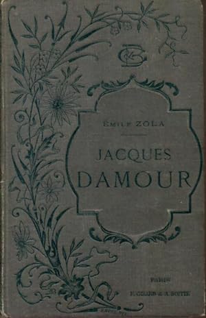 Jacques Damour / Na?s Micoulin / Le capitaine Burle / L'inondation - Emile Zola