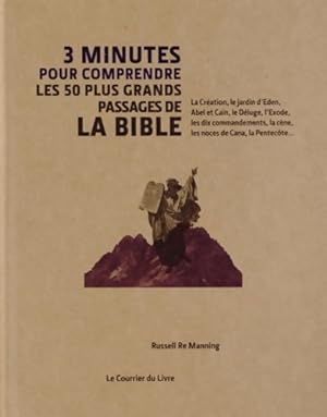 Seller image for 3 minutes pour comprendre les 50 passages essentiels de la Bible - Russell Re Manning for sale by Book Hmisphres