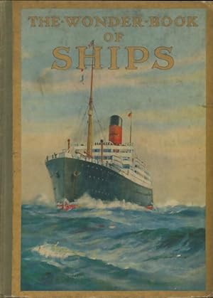 The wonder book of ships - Harry Golding