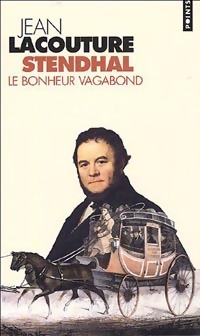 Imagen del vendedor de Stendhal. Le bonheur vagabond - Jean Lacouture a la venta por Book Hmisphres