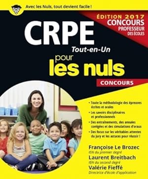 CRPE Tout-en-Un pour les Nuls Concours  dition 2017 - Fran oise Le Brozec