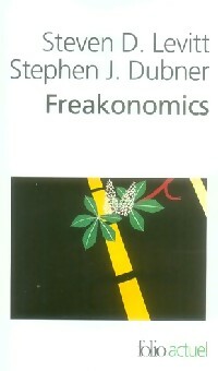 Freakonomics - Stephen J. Levitt