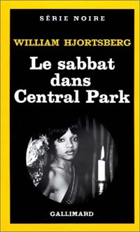 Imagen del vendedor de Le sabbat dans Central Park - William Hjortsberg a la venta por Book Hmisphres