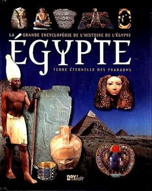 Egypte - Terre Eternelle Des Pharaons - Collectif