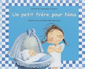 Un petit fr?re pour Nina - Christine Naumann-Villemin